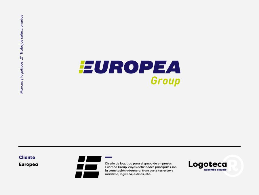Diseño de logotipo para el grupo de empresas Euorpea Group, cuyas actividades principales son la tramitación aduanera, transporte terrestre y marítimo, logística, estibas, etc.